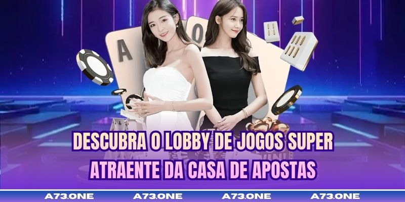 Descubra o lobby de jogos super atraente da casa de apostas