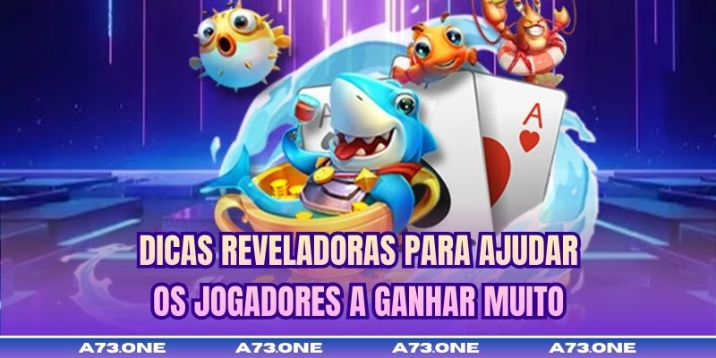 Dicas reveladoras para ajudar os jogadores a ganhar muito