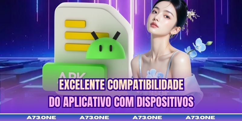 Excelente compatibilidade do aplicativo com dispositivos